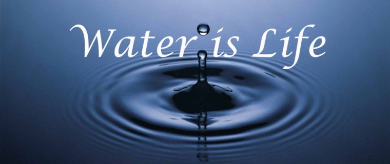 Water Is Life